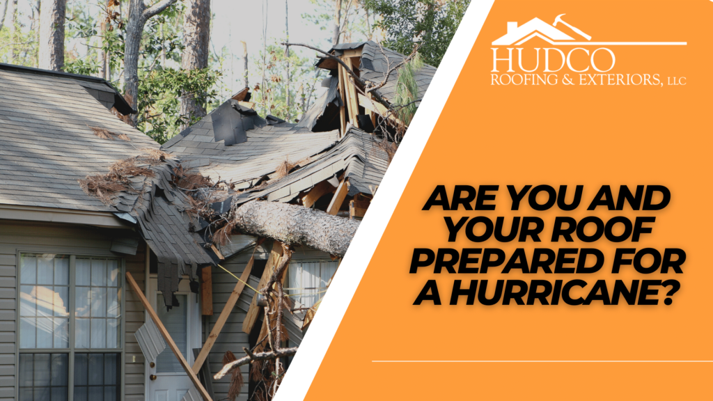 Are-You-and-Your-Roof-Prepared-for-a-Hurricane?