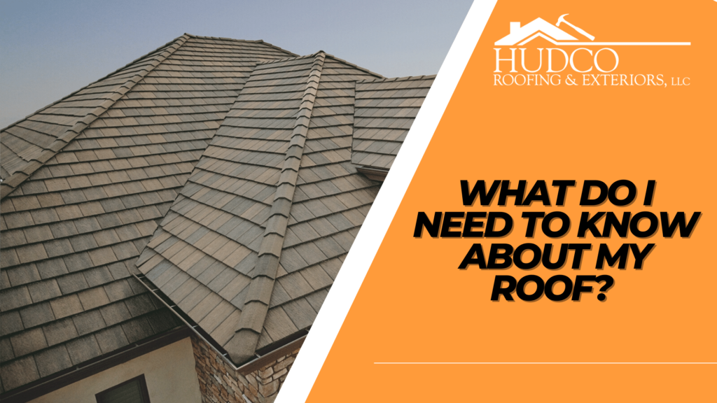 What-Do-I-Need-to-Know-About-My-Roof?